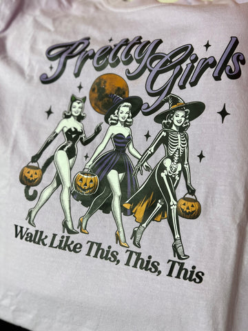 Pretty girls walk like this shirt