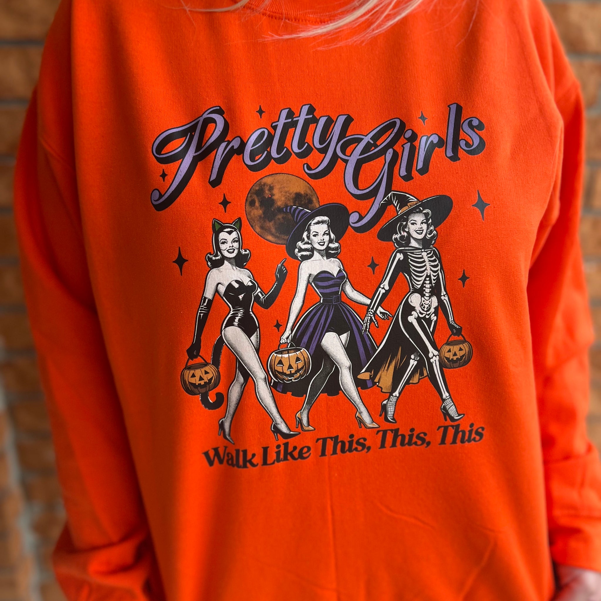 Pretty girls walk like this sweatshirt