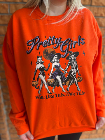 Pretty girls walk like this sweatshirt